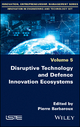 Disruptive Technology and Defence Innovation Ecosystems - Pierre Barbaroux