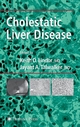 Cholestatic Liver Disease - Keith D. Lindor; Jayant A. Talwalkar