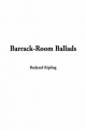 Barrack-room Ballads - Rudyard Kipling