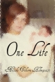 One Life - Nicole Holmquist