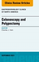 Colonoscopy and Polypectomy, An Issue of Gastroenterology Clinics, - Charles J. Kahi