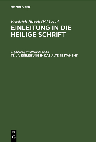 Einleitung in das Alte Testament - J. [Bearb.] Wellhausen