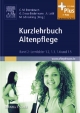 Kurzlehrbuch Altenpflege: Band 2: Lernfelder 1.2; 1.3; 1.4 und 1.5 Christine Maria Brendebach Editor
