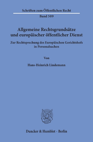 Allgemeine Rechtsgrundsätze und europäischer öffentlicher Dienst. - Hans-Heinrich Lindemann