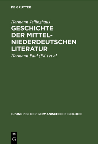Geschichte der mittelniederdeutschen Literatur - Hermann Jellinghaus; Hermann Paul; Werner Betz