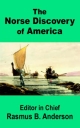 Norse Discovery of America - Rasmus Bjorn Anderson