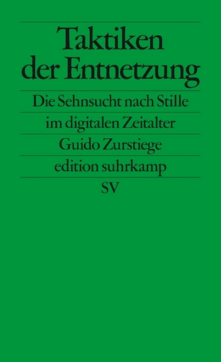 Taktiken der Entnetzung - Guido Zurstiege