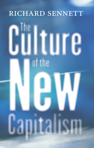 Culture of the New Capitalism - Sennett Richard Sennett