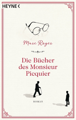 Die Bücher des Monsieur Picquier - Marc Roger