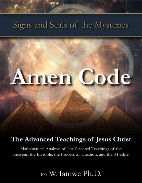 Amen Code (Old Version 2020) - W. Iamwe Ph.D.