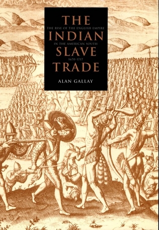 Indian Slave Trade - Gallay Alan Gallay