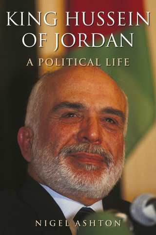 King Hussein of Jordan - Ashton Nigel Ashton