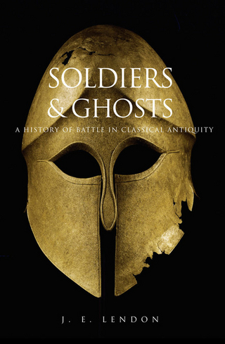 Soldiers and Ghosts - Lendon J. E. Lendon