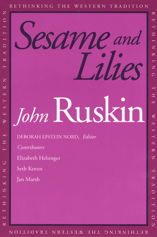 Sesame and Lilies - Ruskin John Ruskin; Nord Deborah Epstein Nord