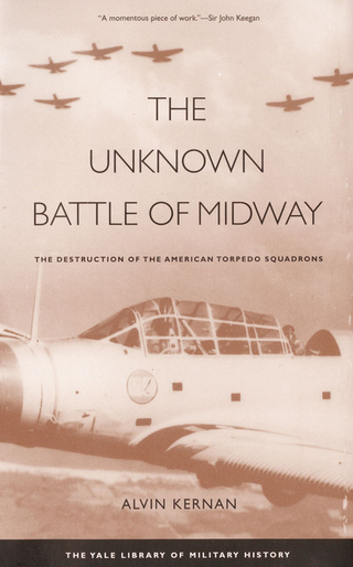 The Unknown Battle of Midway - Alvin Kernan