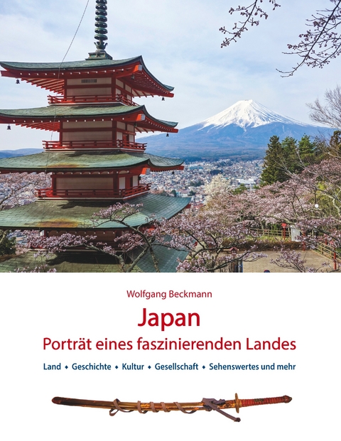 Japan: Porträt eines faszinierenden Landes -  Wolfgang Beckmann