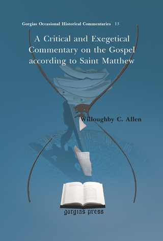 A Critical and Exegetical Commentary on the Gospel according to Saint Matthew - Willoughby C. Allen