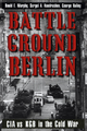 Battleground Berlin - David E. Murphy;  Sergei A. Kondrashev;  George Bailey