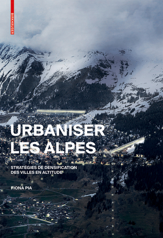 Urbaniser les Alpes - Fiona Pia