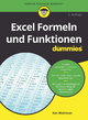 Excel Formeln und Funktionen fÃ¼r Dummies Ken Bluttman Author