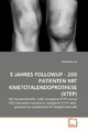 5 JAHRES FOLLOWUP - 200 PATIENTEN MIT KNIETOTALENDOPROTHESE (KTEP) - Johannes Cip