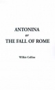 Antonina: Or the Fall of Rome