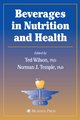 Beverages in Nutrition and Health - Ted Wilson; Norman J. Temple