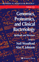 Genomics, Proteomics, and Clinical Bacteriology - Neil Woodford; Alan Johnson