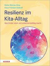 Resilienz im Kita-Alltag - Prof. Maike Rönnau-Böse, Prof. Klaus Fröhlich-Gildhoff