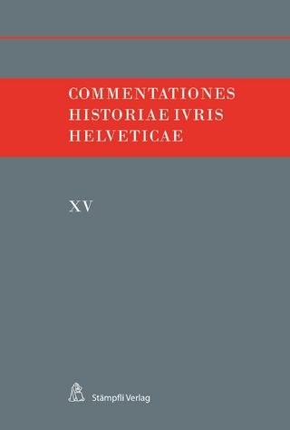 Commentationes Historiae Iuris Helveticae - Hafner Felix; Kley Andreas; Monnier Victor; Schmid Stefan G.