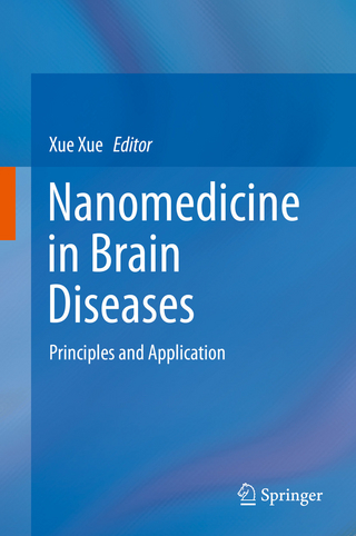 Nanomedicine in Brain Diseases - Xue Xue