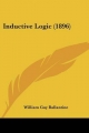 Inductive Logic (1896) - William Gay Ballantine