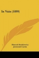 In Vain (1899) - Henryk Sienkiewicz