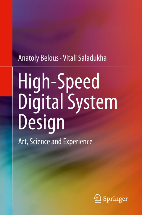 High-Speed Digital System Design -  Anatoly Belous,  Vitali Saladukha