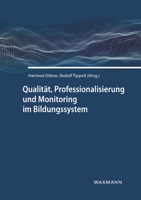 Qualität, Professionalisierung und Monitoring im Bildungssystem - 