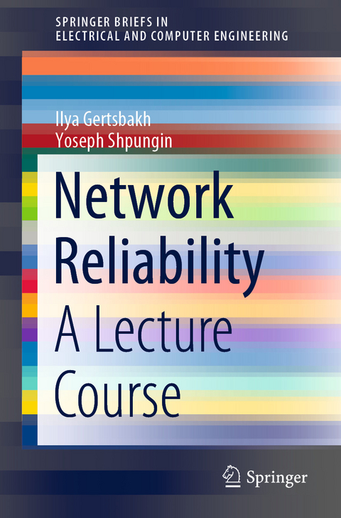 Network Reliability -  Ilya Gertsbakh,  Yoseph Shpungin