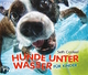 Hunde unter Wasser für Kinder - Seth Casteel