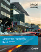 Mastering Autodesk Revit 2020 -  Marcus Kim,  Lance Kirby,  Robert Yori