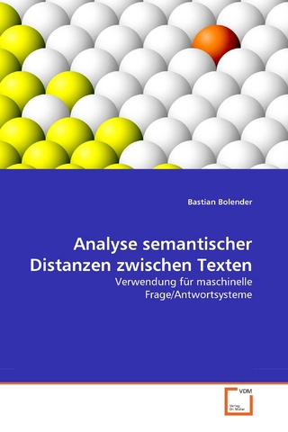 Analyse semantischer Distanzen zwischen Texten - Bastian Bolender
