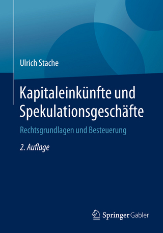 Kapitaleinkünfte und Spekulationsgeschäfte - Ulrich Stache