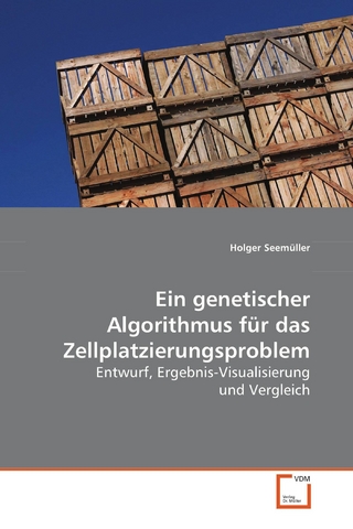 Ein genetischer Algorithmus für dasZellplatzierungsproblem - Holger Seemüller