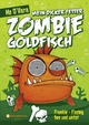 Mein dicker fetter Zombie-Goldfisch Band 01
