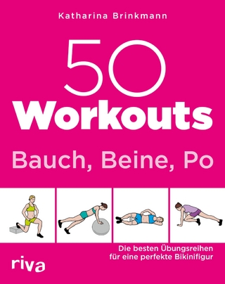 50 Workouts - Bauch, Beine, Po - Katharina Brinkmann