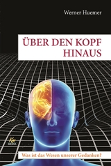 Über den Kopf hinaus - Werner Huemer