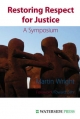 Wright, M: Restoring Respect for Justice: A Symposium