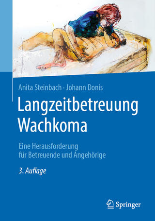 Langzeitbetreuung Wachkoma - Anita Steinbach; Johann Donis