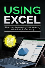 Using Excel 2019 -  Kevin Wilson