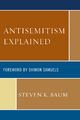 Antisemitism Explained - Steven K. Baum