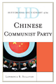 Historical Dictionary of the Chinese Communist Party - Lawrence R. Sullivan