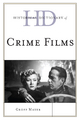 Historical Dictionary of Crime Films - Geoff Mayer
